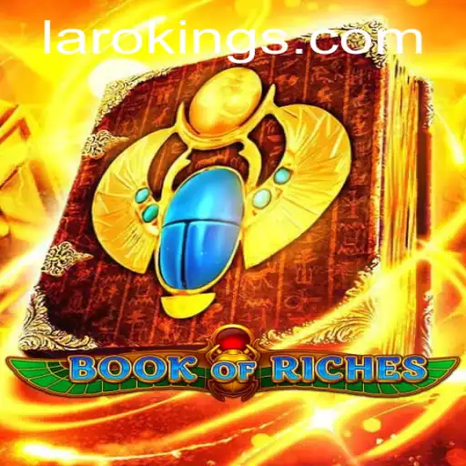 Exploring the Enchanting World of BookofRiches: An In-Depth Look into Laroking