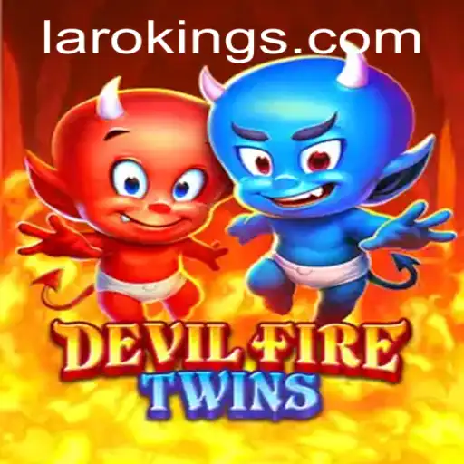 Exploring the World of DevilFireTwins: The Adventurous Realm of Laroking