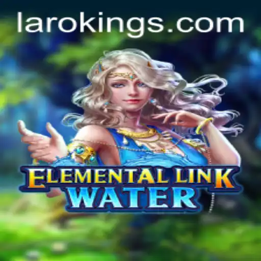 ElementalLinkWater: The Immersive Adventure with Laroking