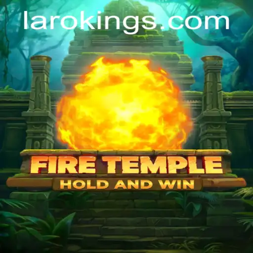 Exploring the Fantasy World of FireTemple and the Role of Laroking