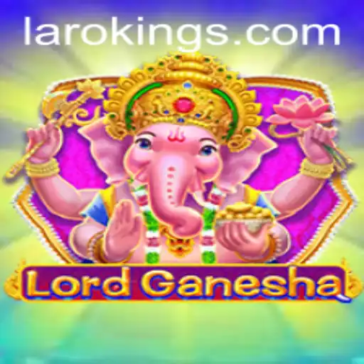 Unveiling LordGanesha: A Gaming Journey with Laroking