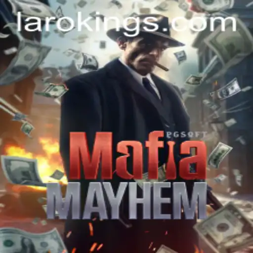 MafiaMayhem: Unveiling the Thrilling World of Laroking