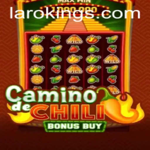 Exploring the Thrilling World of CaminodeChiliBonusBuy with Laroking