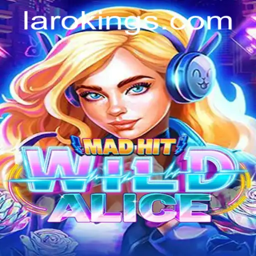 Unveiling the Enchantment of MadHitWildAlice and the Mystical Realm of Laroking
