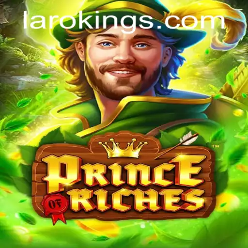 PrinceOfRiches: Discover the Exciting World of Laroking