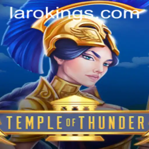 TempleofThunder: Discover the Realm of Laroking