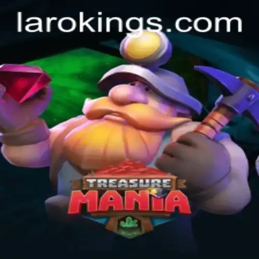 Adventure Awaits in TreasureMania: Unleash the Secrets of Laroking